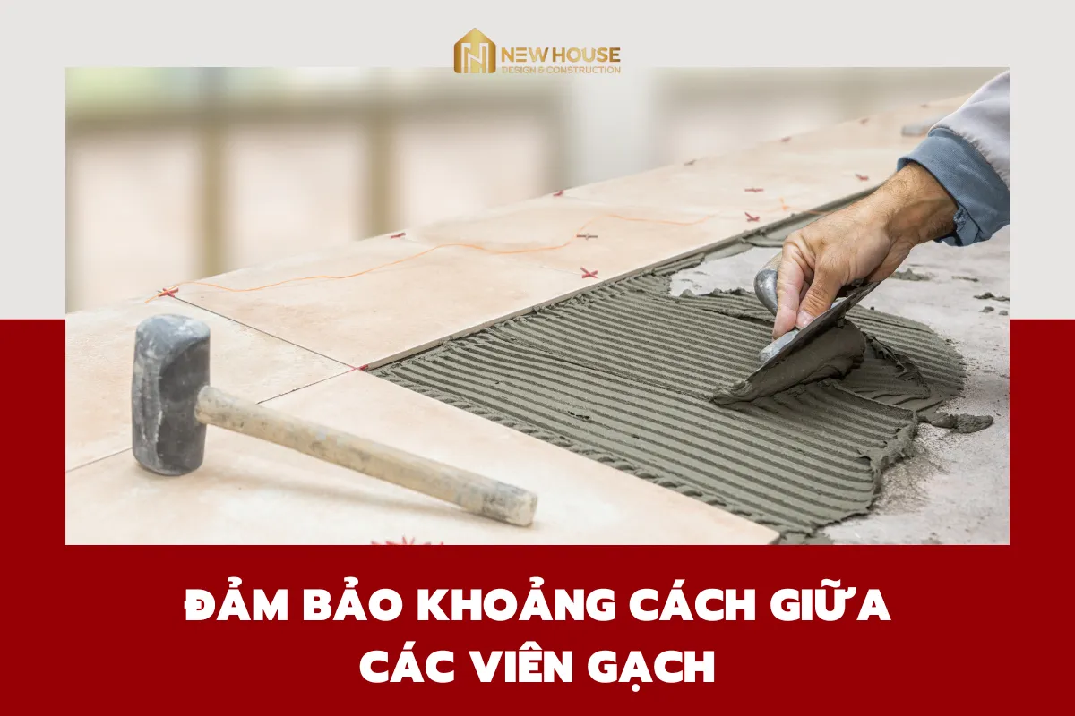 Nguyên Tắc Lát Gạch Chuẩn Chỉnh Mà Ai Cũng Cần Biết 4 4 8.png