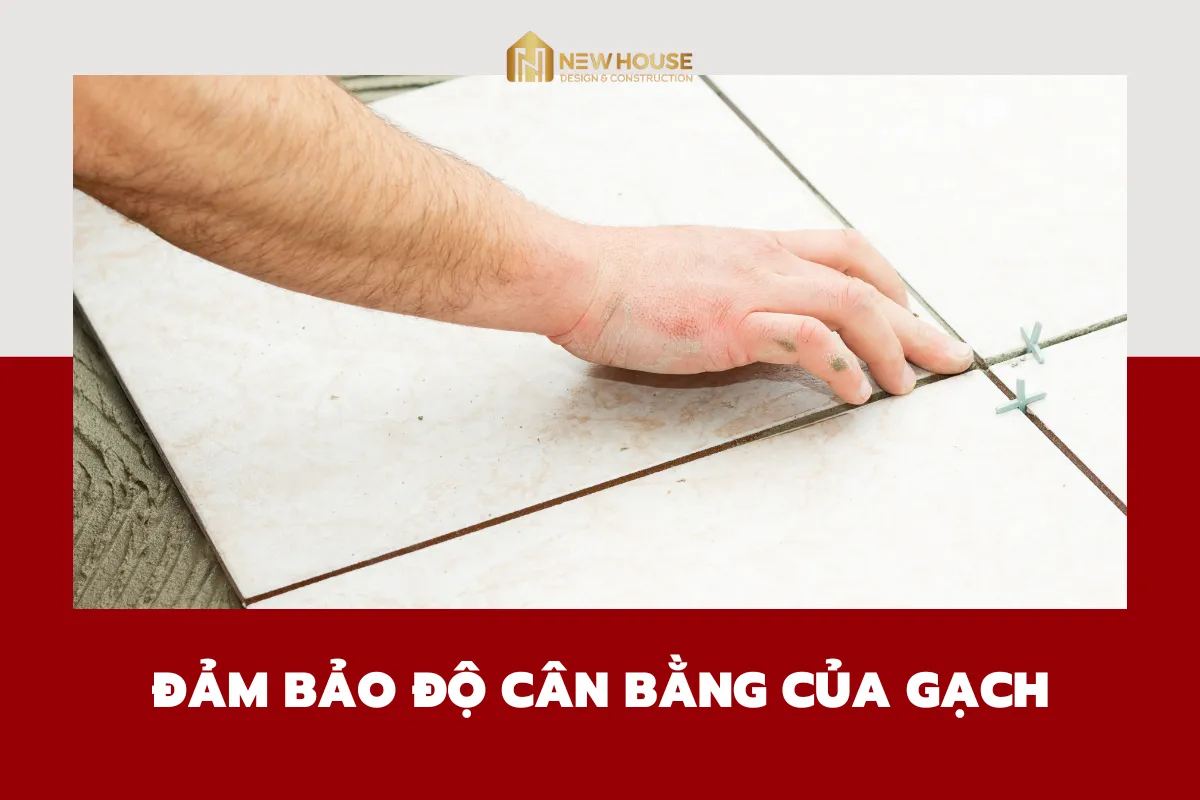 Nguyên Tắc Lát Gạch Chuẩn Chỉnh Mà Ai Cũng Cần Biết 5 5 7.png