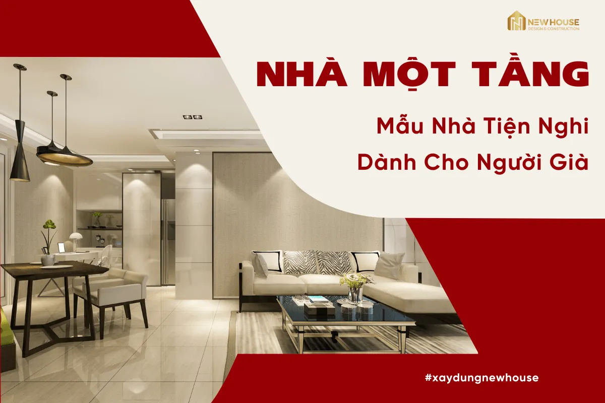 Thiết Kế Nhà Cho Người Già Sao Cho An Toàn Và Tận Dụng Công Năng 3 2 min.png